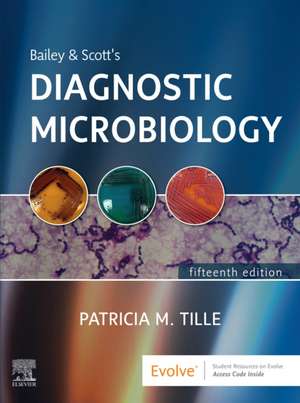 Bailey & Scott's Diagnostic Microbiology de Patricia M. Tille