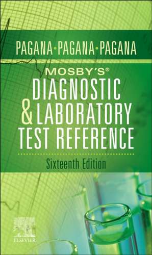 Mosby's® Diagnostic and Laboratory Test Reference de Kathleen Deska Pagana