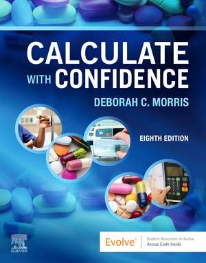 Calculate with Confidence de Deborah C. Morris