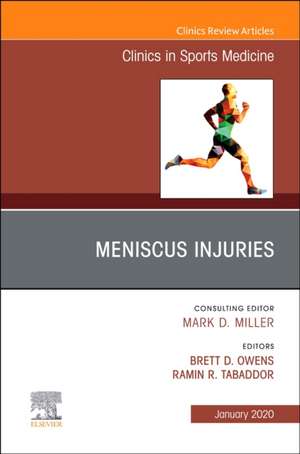 Meniscus Injuries, An Issue of Clinics in Sports Medicine de Brett D. Owens