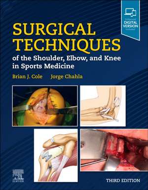 Surgical Techniques of the Shoulder, Elbow, and Knee in Sports Medicine and