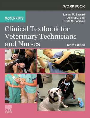 Workbook for McCurnin's Clinical Textbook for Veterinary Technicians and Nurses de Joanna M. Bassert