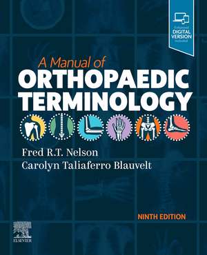 A Manual of Orthopaedic Terminology de Fred R. T. Nelson