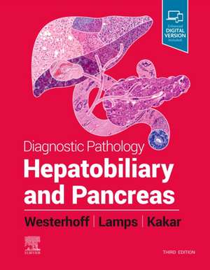 Diagnostic Pathology : Hepatobiliary and Pancreas de Laura W. Lamps