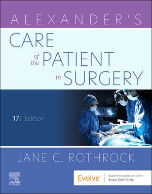 Alexander's Care of the Patient in Surgery de Jane C. Rothrock