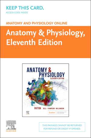 Anatomy and Physiology Online for Anatomy and Physiology (Access Code) de Kevin T. Patton