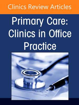 LGBTQ+Health, An Issue of Primary Care: Clinics in Office Practice de Jessica Lapinski