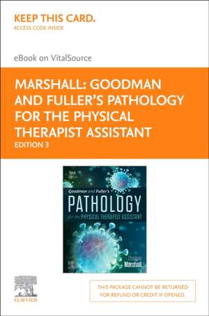 Goodman and Fuller's Pathology for the Physical Therapist Assistant - Elsevier eBook on Vitalsource (Retail Access Card) de Charlene Marshall