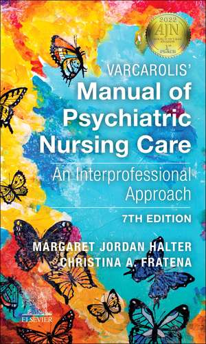 Varcarolis' Manual of Psychiatric Nursing Care: An Interprofessional Approach de Margaret Jordan Halter