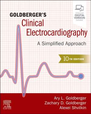 Goldberger's Clinical Electrocardiography: A Simplified Approach de Ary L. Goldberger