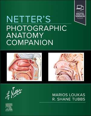 Netter's Photographic Anatomy Companion de Marios Loukas