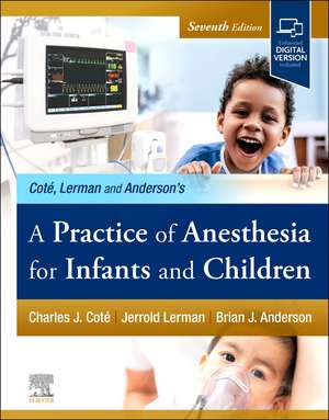 A Practice of Anesthesia for Infants and Children de Charles J. Cote