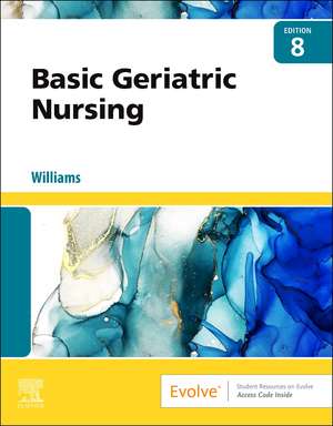 Basic Geriatric Nursing de Patricia A. Williams