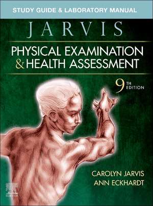 Study Guide & Laboratory Manual for Physical Examination & Health Assessment de Carolyn Jarvis