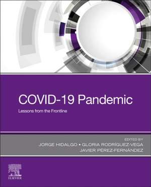 COVID-19 Pandemic: Lessons from the Frontline de Jorge Hidalgo