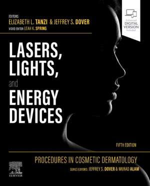 Procedures in Cosmetic Dermatology: Lasers, Lights, and Energy Devices de Elizabeth L Tanzi