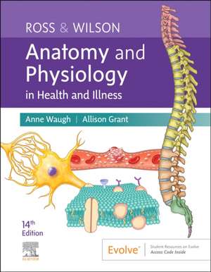 Ross & Wilson Anatomy and Physiology in Health and Illness de Anne Waugh