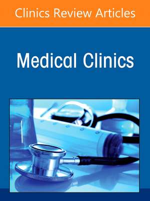 An Update in ENT for Internists, An Issue of Medical Clinics of North America de Erica R. Thaler