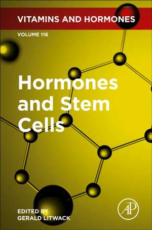 Hormones and Stem Cells de Gerald Litwack