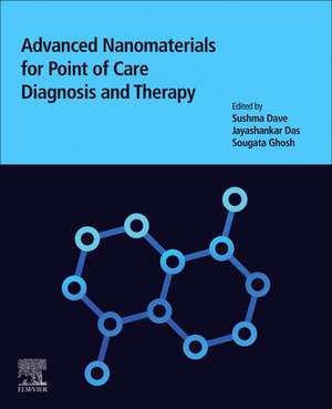 Advanced Nanomaterials for Point of Care Diagnosis and Therapy de Sushma Dave