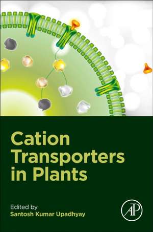 Cation Transporters in Plants de Santosh Kumar Upadhyay