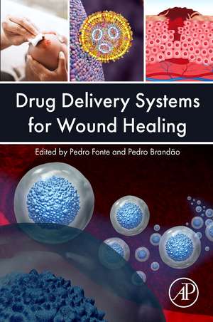 Drug Delivery Systems for Wound Healing de Pedro Fonte