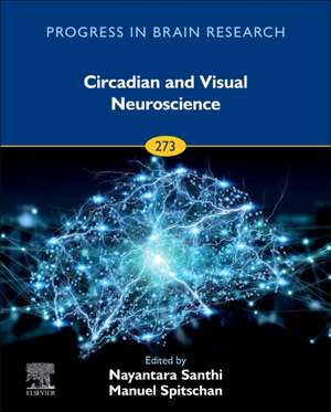 Circadian and Visual Neuroscience de Nayantara Santhi