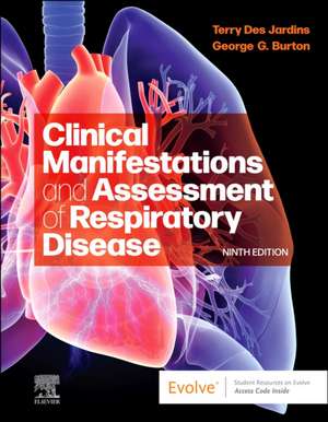 Clinical Manifestations and Assessment of Respiratory Disease de Terry Des Jardins