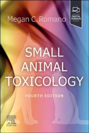 Small Animal Toxicology de Megan C. Romano