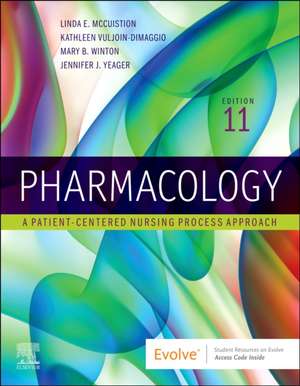 Pharmacology: A Patient-Centered Nursing Process Approach de Linda E. McCuistion