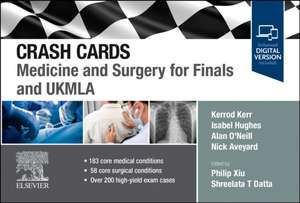 Crash Cards: Medicine and Surgery for Finals and UKMLA de Kerrod Kerr