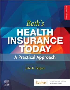 Beik's Health Insurance Today de Julie Pepper