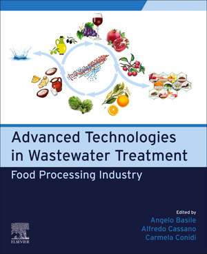 Advanced Technologies in Wastewater Treatment: Food Processing Industry de Angelo Basile