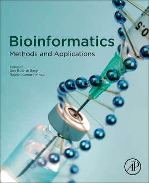 Bioinformatics: Methods and Applications de Dev Bukhsh Singh