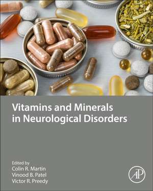 Vitamins and Minerals in Neurological Disorders de Colin R Martin