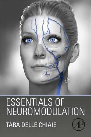 Essentials of Neuromodulation de Tara Delle Chiaie