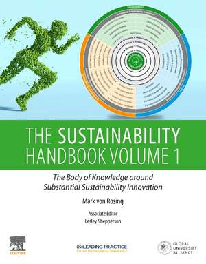 The Sustainability Handbook, Volume 1 de Mark Von Rosing