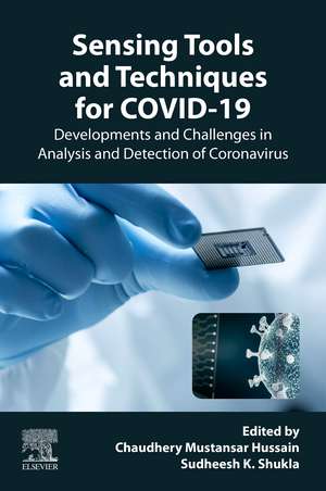 Sensing Tools and Techniques for COVID-19: Developments and Challenges in Analysis and Detection of Coronavirus de Sudheesh K. Shukla