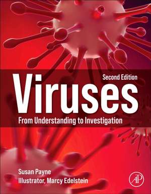 Viruses: From Understanding to Investigation de Susan Payne