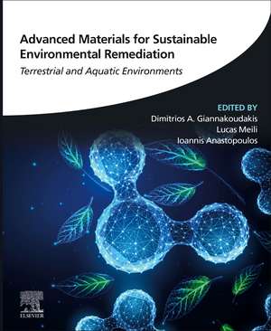 Advanced Materials for Sustainable Environmental Remediation: Terrestrial and Aquatic Environments de Dimitrios A Giannakoudakis