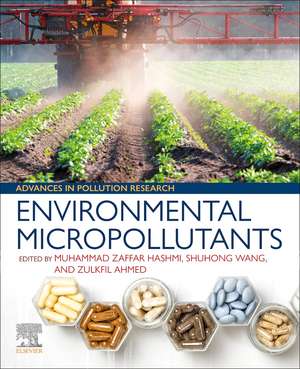 Environmental Micropollutants de Muhammad Zaffar Hashmi