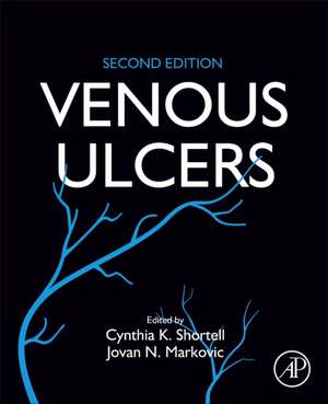 Venous Ulcers de Cynthia K. Shortell