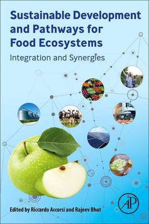 Sustainable Development and Pathways for Food Ecosystems: Integration and Synergies de Riccardo Accorsi