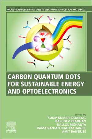 Carbon Quantum Dots for Sustainable Energy and Optoelectronics de Sudip Kumar Batabyal