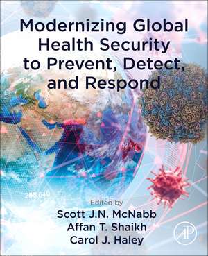 Modernizing Global Health Security to Prevent, Detect, and Respond de Scott J.N. McNabb