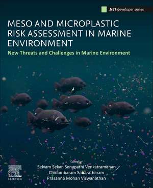 Meso and Microplastic Risk Assessment in Marine Environments: New Threats and Challenges de Selvam Sekar