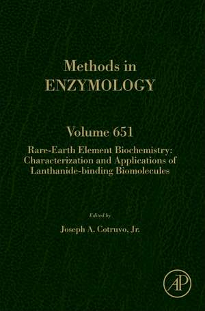 Rare-Earth Element Biochemistry: Characterization and Applications of Lanthanide-Binding Biomolecules de Joseph A. Cotruvo