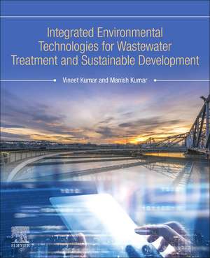 Integrated Environmental Technologies for Wastewater Treatment and Sustainable Development de Vineet Kumar