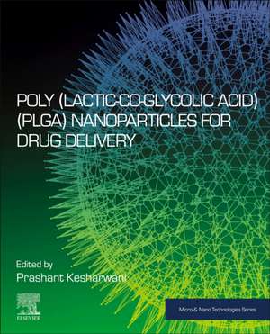 Poly(lactic-co-glycolic acid) (PLGA) Nanoparticles for Drug Delivery de Prashant Kesharwani