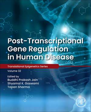 Post-transcriptional Gene Regulation in Human Disease de Buddhi Prakash Jain